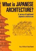 What Is Japanese Architecture A Survey of Traditional Japanese Architecture