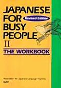 Japanese For Busy People II The Workbook