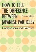How to Tell the Difference Between Japanese Particles Comparisons & Exercises