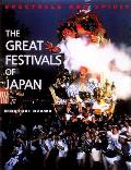 Great Festivals Of Japan Spectacle &
