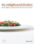 Enlightened Kitchen Fresh Vegetable Dishes from the Temples of Japan