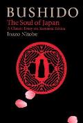 Bushido The Soul Of Japan A Classic Essa