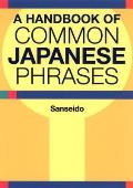 Handbook Of Common Japanese Phrases