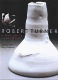 Robert Turner Shaping Silence A Life