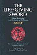 Life Giving Sword Secret Teachings from the House of the Shogun