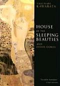 House of the Sleeping Beauties & Other Stories