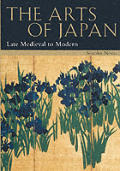 Arts of Japan Volume 2 Late Medieval to Modern