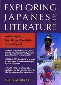 Exploring Japanese Literature Reading Mishima Tanizaki & Kawabata in the Original Parallel Text