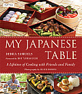My Japanese Table A Lifetime of Cooking with Friends & Family