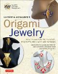 Lafosse & Alexanders Origami Jewelry Easy To Make Paper Pendants Bracelets Necklaces & Earrings Origami Book & DVD