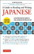 Guide to Reading & Writing Japanese 4th Edition