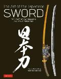 Art of the Japanese Sword The Craft of Swordmaking & its Appreciation
