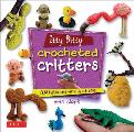 Itty Bitty Crocheted Critters Amigurumi with Attitude