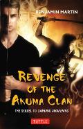 Revenge of the Akuma Clan: (Samurai Awakening Book 2)