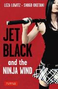 Jet Black & the Ninja Wind