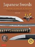 Japanese Swords Cultural Icons of a Nation The History Metallurgy & Iconography of the Samurai Sword With DVD