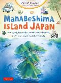 Manabeshima Island Japan One Island Two Months One Minicar Sixty Crabs Eighty Bites & Fifty Shots of Shochu