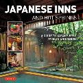 Japanese Inns & Hot Springs A Guide to Japans Best Ryokan & Onsen