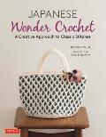 Japanese Wonder Crochet A Creative Approach to Classic Stitches