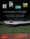 Zen Garden Design Mindful Spaces by Shunmyo Masuno Japans Leading Garden Designer