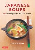 Japanese Soups Recipes for Nourishing Broths Stews & Hotpots