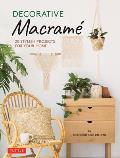 Decorative Macramé: 20 Stylish Projects for Your Home