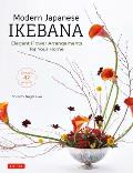 Modern Japanese Ikebana Elegant Flower Arrangements for Your Home Contains 42 Projects