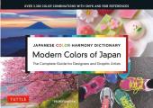 Japanese Color Harmony Dictionary Modern Colors of Japan The Complete Guide for Designers & Graphic Artists Over 3300 Color Combinations & Patterns with CMYK & RGB References