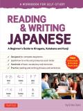 Reading & Writing Japanese A Workbook for Self Study A Beginners Guide to Hiragana Katakana & Kanji Free Online Audio & Printable Flash Cards