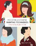 Modern Japanese Painting Techniques A Step by Step Beginners Guide over 21 Lessons & 300 Illustrations