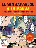 Learn Japanese with Manga Volume One A Self Study Language Book for Beginners Learn to speak read & write Japanese quickly using manga comics free online audio