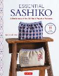 Essential Sashiko A Dictionary of the 92 Most Popular Patterns With Actual Size Templates