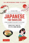 Japanese for Travelers Phrasebook & Dictionary: Useful Phrases, Travel Tips, Etiquette & Manga Dialogues