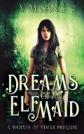 Dreams Of An Elf Maid: A Wolves Of Vimar Prequel