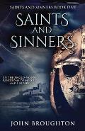 Saints And Sinners: In the Anglo-Saxon Kingdoms of Mercia and Lindsey