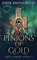 Pinions Of Gold: An Anglo-Saxon Archaeological Mystery