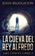 La Cueva Del Rey Alfredo