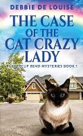 The Case Of The Cat Crazy Lady