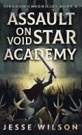 Assault On Void Star Academy