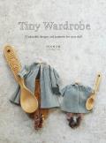 Tiny Wardrobe 12 Adorable Designs & Patterns for Your Doll