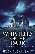 Whistlers Of The Dark
