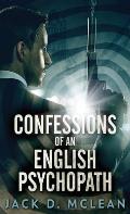 Confessions Of An English Psychopath: A Lawrence Odd Psycho-Thriller