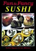 Fun & Fancy Sushi