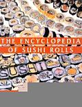 Encyclopedia Of Sushi Rolls