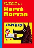 Herve Morvan The Genius of French Poster Art