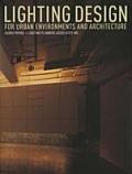 Lighting Design: For Urban Environments and Architecture