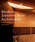 Modern Japanese Style Architecture: Refined Technique of Classic Architecture