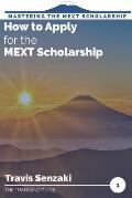 How to Apply for the MEXT Scholarship