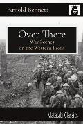 Over There: War Scenes on the Western Front