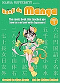 Kanji de Manga Volume 1: The Comic Book That Teaches You How to Read and Write Japanese
